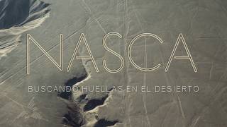 'Nasca. Buscando huellas en el desierto' (Teaser) | #EspacioNasca