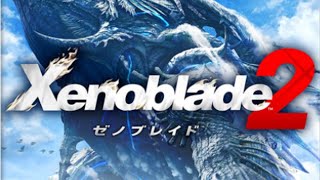 【初見】時代の流れに合わせてゼノブレイド２する生放送 2日目【詳細は説明文】