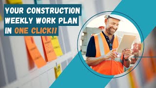 Commit your Construction Weekly Work Plan in ONE CLICK