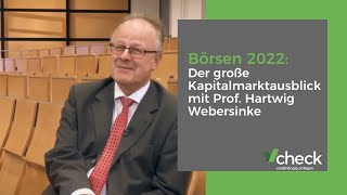 Börsen 2022: Der große Kapitalmarktausblick mit Prof. Hartwig Webersinke