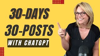 30 Days, 30 Social Posts with ChatGPT [Real Estate Example]