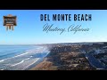 Monterey, California's Best Beach  |  Del Monte Beach