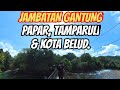 Jambatan Gantung Papar, Tamparuli & Kota Belud, Sabah.