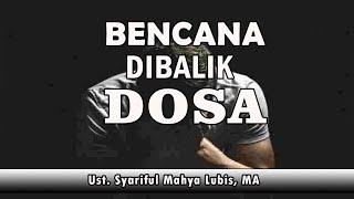 [LIVE]  BENCANA DI BALIK DOSA || Ust. Syariful Mahya Lubis, MA