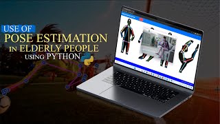 Use of Pose Estimation in Elderly People using Python | Python Image Processing Projects
