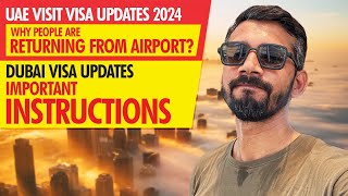 UAE Visit Visa Updates 2024 | Why People are Returning From Airport | Dubai Visit Visa Update Today