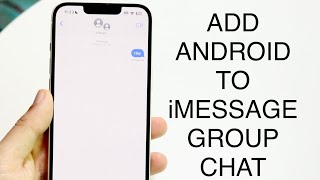 How To Add Android To iMessage Group Chat! (2023)