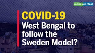 COVID-19: West Bengal's shift to Sweden Model | Explained