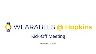 Wearables @ Hopkins - October 23, 2024 Meeting