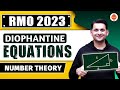 Diophantine Equations | Number Theory | RMO 2023 | Maths Olympiad Preparation | Abhay Sir | VOS