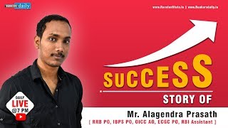 SUCCESS STORY - HOW ALAGENDRA PRASATH CRACKED 5 EXAMS ?