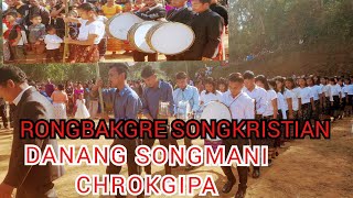 RONGBAKGRE SONGKRISTIAN CHROKAO DANANG SONGMA SIKANGIPAKO CHIAHA