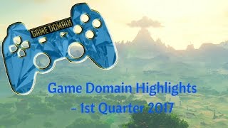 Game Domain Highlights - 1st Quarter 2017