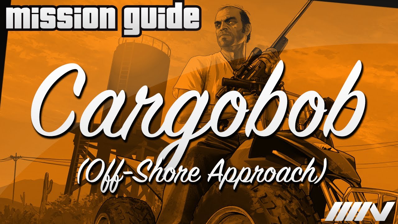 Grand Theft Auto 5 (GTA V) Mission Guide - Cargobob - Heist Setup Off ...