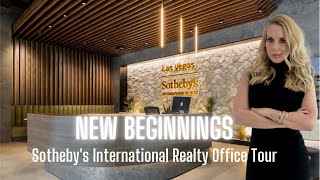 Welcome to Sotheby's International Realty Las Vegas! Exclusive Office Tour \u0026 New Beginnings!