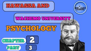 🛑 Human development chapter 2 part 3|| Wachemo and Hawassa university psychology unit 2