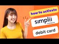 HOW TO ACTIVATE SIMPLII FINANCIAL DEBIT CARD 2024! (FULL GUIDE)