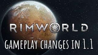 RimWorld 1.1 Gameplay Changes