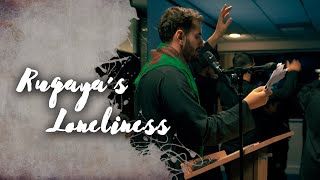 Ruqaya's Loneliness | Sayed Ali Alhakeem | English Latmiya/Noha | Live Recitation