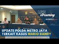 🔴LIVE - Polda Metro Tetapkan Pacar Mario, AG sebagai Pelaku dalam Kasus Penganiayaan D