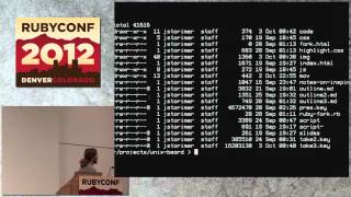Ruby Conf 12 - Grow Your Unix Beard Using Ruby by Jesse Storimer