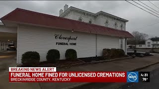 Breckinridge County funeral home fined $580,000 for unlicensed cremations