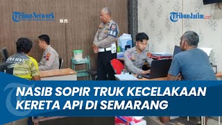 BERPOTENSI TERSANGKA, Pengakuan Sopir Ungkap Detik-detik Truk Mogok di Tengah Perlintasan Madukoro