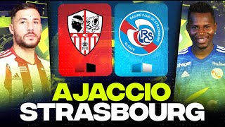 🔴 AJACCIO - STRASBOURG / Choc pour le Maintien ! ( aca vs rcsa ) | LIGUE 1 - LIVE/DIRECT