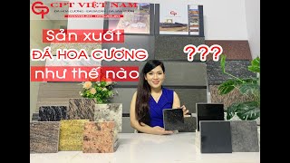 ĐÁ HOA CƯƠNG TỰ NHIÊN  ĐƯỢC SẢN XUẤT VÀ ĐƯA VÀO SỬ DỤNG NHƯ THẾ NÀO? | CPT VIỆT NAM