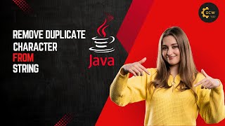 Remove Duplicate Characters from a String in Java | Easy Step-by-Step Tutorial