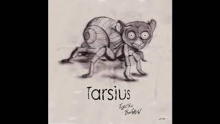 Tarsius - The Game Is On