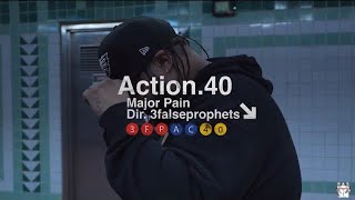 Major Pain - ACTION.40 [OFFICIAL VIDEO] (prodby. @1verell29 ) Shot \u0026 Edited by @3falseprophets