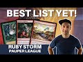 NOW WE'RE COOKING! Putting some additional spin into Pauper Ruby Storm! Love it!