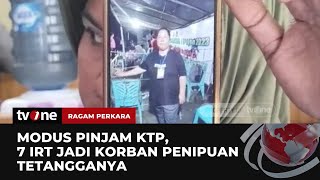 7 IRT Ditipu Tetangga dengan Modus Pinjam KTP, Kini Korban Dikejar Debt Collector | tvOne