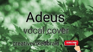 ADEUS | ULOILELIM UTRAM | LORNA | VOCALS COVER |