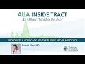 aua inside tract podcast urologists u0026 advocacy 101 the elusive art of advocacy