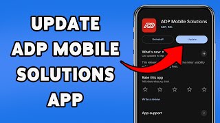 How To Update ADP Mobile Solutions App | Get The Latest Features Of ADP Mobile Solutions 2025