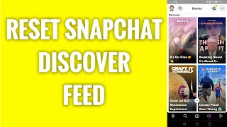 How To Reset Snapchat Discover Feed