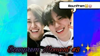 BOUNPREM COUPLE MOMENT PART 3✨ | UWMA SERIES