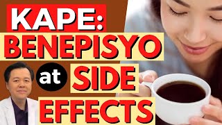 Kape: Benepisyo at Side Effects - By Doc Willie Ong (internist and Cardiologist)