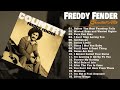 freddy fender greatest hits top 20 best songs of freddy fender