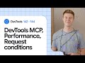 What’s new in DevTools 142 - 144