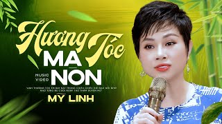 Hương Tóc Mạ Non - Mỹ Linh | Nghe em hát câu dân ca sao mượt mà lòng anh thương quá