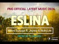 ESLINA ,,MIKES SUSUGA FT JEPSTA & RICKY LEE 2024LATEST MUSIC 🎵🎵🎵