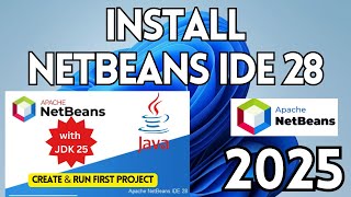 NetBeans IDE 28 with Java JDK 25 on Windows (2025) | Install Netbeans