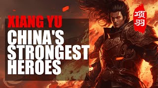 Xiang Yu: The Unconquered Warrior King of Ancient China | The Legend of Xiang Yu