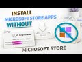 Install Microsoft Store APPS without Microsoft Store (EASY & FAST) 2026