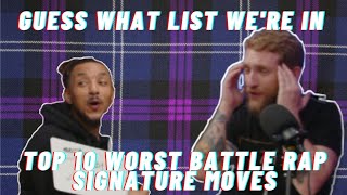 TOP 10 WORST SIGNATURE MOVES IN BATTLE RAP (FT TONY D & FROST) | GUESS WHAT LIST WE'RE IN | CAMMYGBR