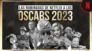 Las películas de Netflix nominadas a los Oscars 2023