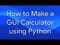 How to Make a GUI Calculator in Python | Coding and Tech with Krishna